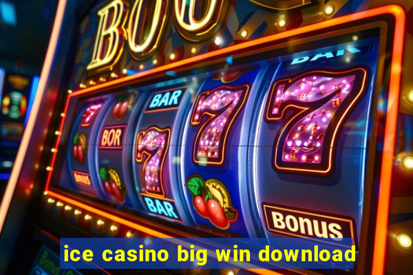 ice casino big win download